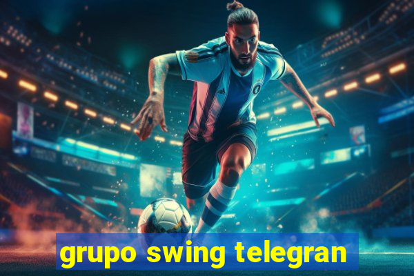 grupo swing telegran